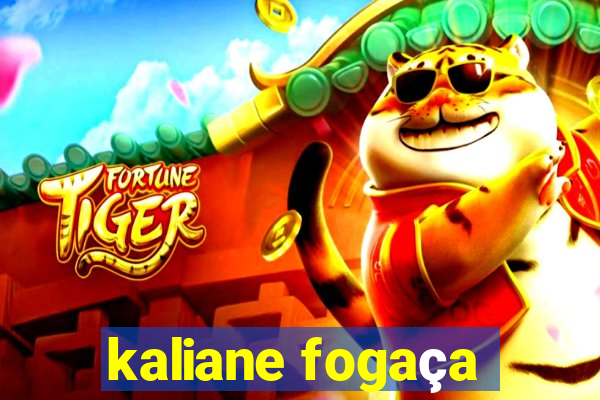 kaliane fogaça